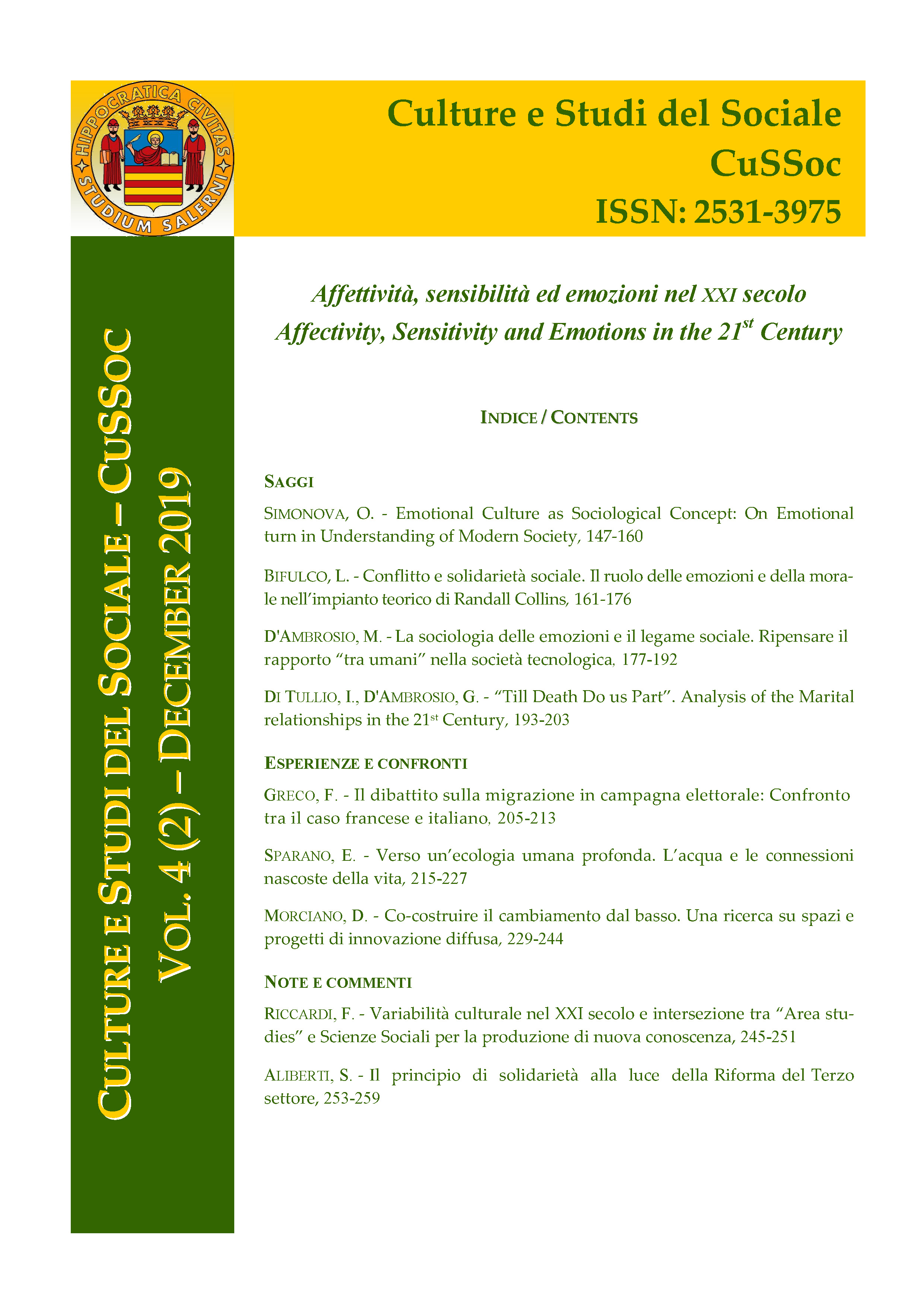 					View Vol. 4 No. 2 (2019): Affettività, sensibilità ed emozioni nel XXI secolo / Affectivity, Sensitivity and Emotions in the 21st Century 
				